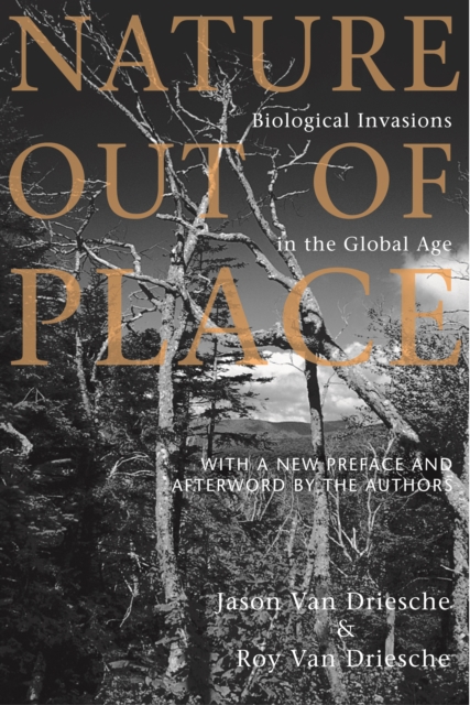 Nature Out of Place : Biological Invasions In The Global Age, EPUB eBook