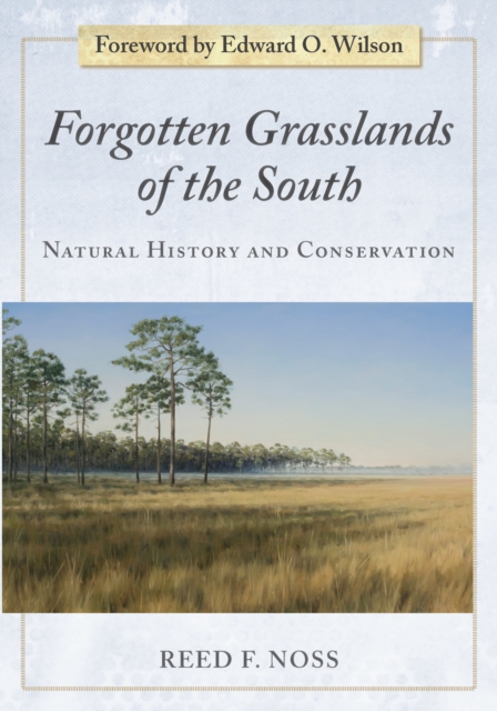 Forgotten Grasslands of the South : Natural History and Conservation, EPUB eBook