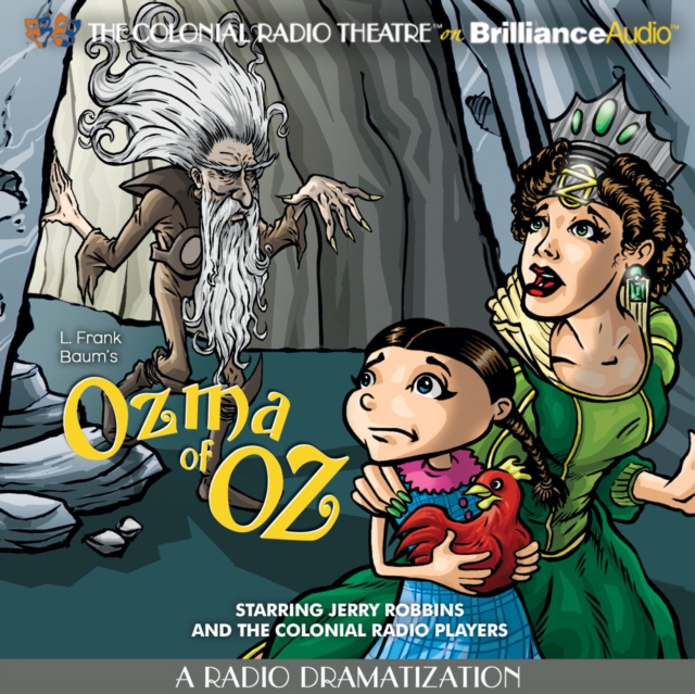 Ozma of Oz : A Radio Dramatization, eAudiobook MP3 eaudioBook