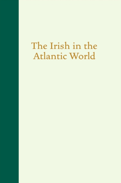 The Irish in the Atlantic World, EPUB eBook