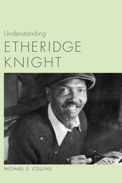 Understanding Etheridge Knight, EPUB eBook