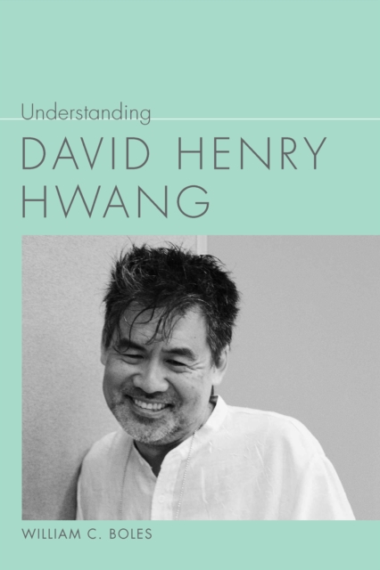 Understanding David Henry Hwang, EPUB eBook