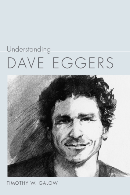 Understanding Dave Eggers, EPUB eBook