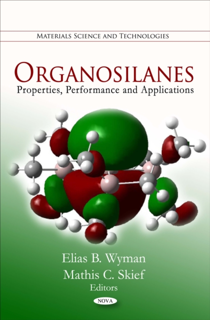 Organosilanes : Properties, Performance and Applications, PDF eBook