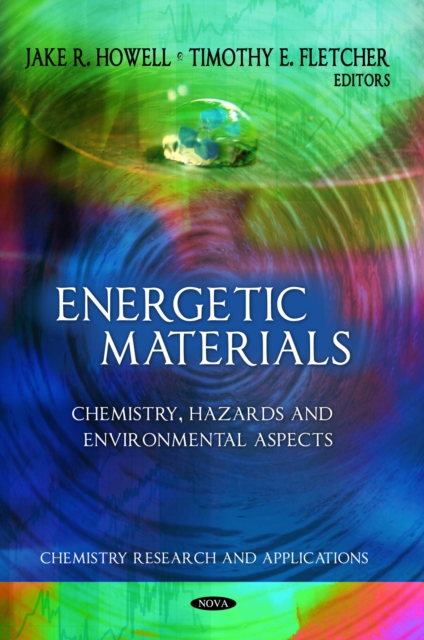 Energetic Materials : Chemistry, Hazards and Environmental Aspects, PDF eBook