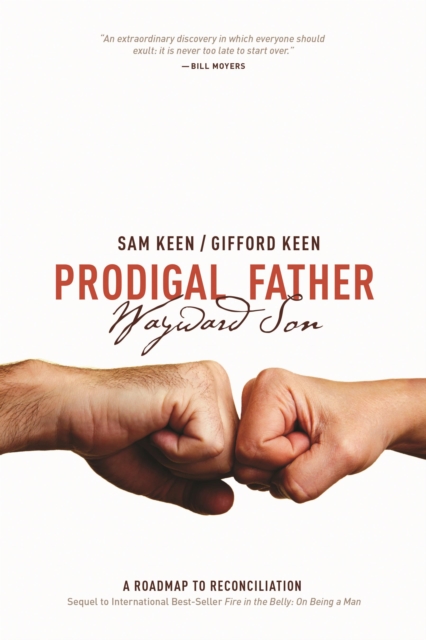 Prodigal Father Wayward Son : A Roadmap to Reconciliation, EPUB eBook