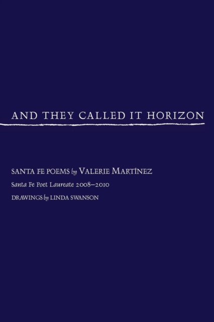 And They Called It Horizon : Santa Fe Poems, EPUB eBook