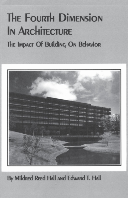 The Fourth Dimension in Architecture : The Impact of Building on Behavior, EPUB eBook