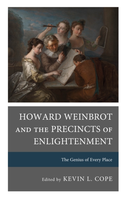 Howard Weinbrot and the Precincts of Enlightenment : The Genius of Every Place, EPUB eBook