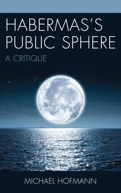 Habermas's Public Sphere : A Critique, EPUB eBook