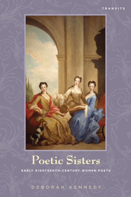 Poetic Sisters : Early Eighteenth-Century Women Poets, EPUB eBook