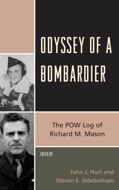 Odyssey of a Bombardier : The POW Log of Richard M. Mason, EPUB eBook