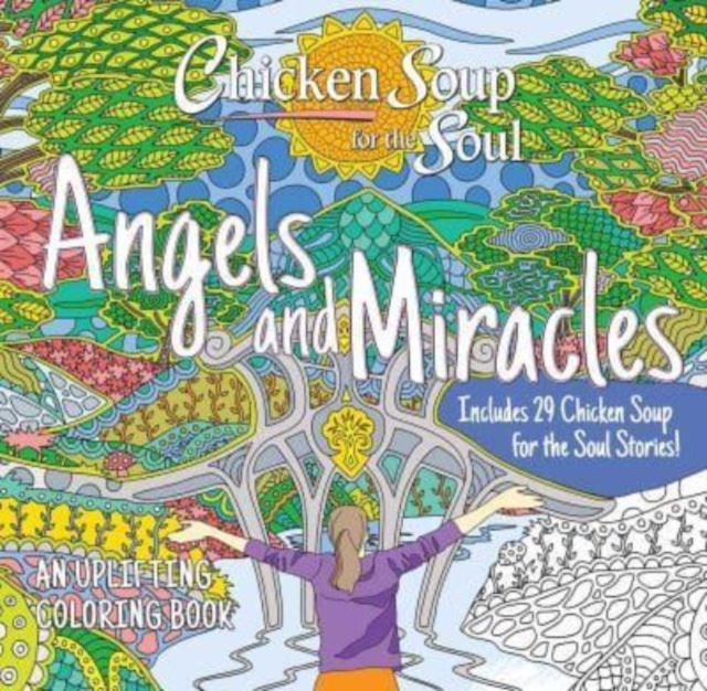 Chicken Soup for the Soul: Angels and Miracles Coloring Book, Paperback / softback Book