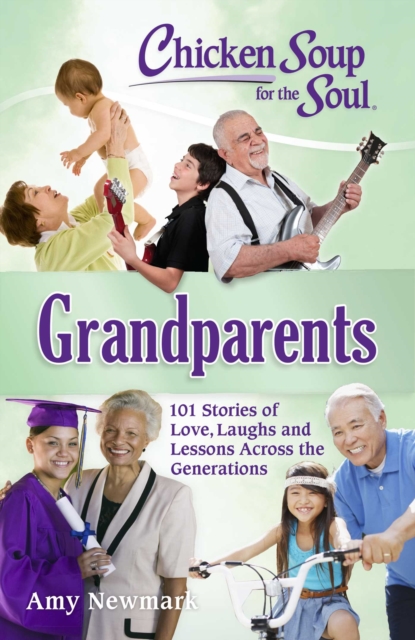 Chicken Soup for the Soul: Grandparents, EPUB eBook