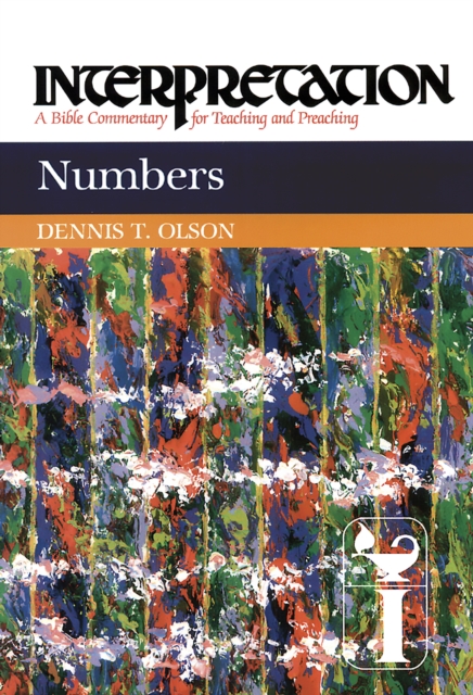 Numbers : Interpretation: A Bible Commentary for Teaching and Preaching, EPUB eBook