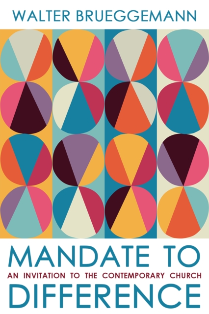 Mandate to Difference : An Invitation to the Contemporary Church, EPUB eBook