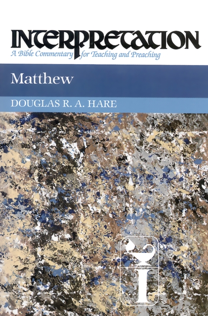 Matthew : Interpretation: A Bible Commentary for Teaching and Preaching, EPUB eBook