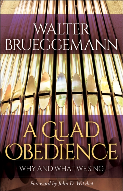 A Glad Obedience : Why and What We Sing, EPUB eBook
