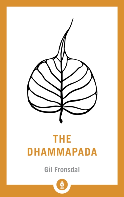 The Dhammapada : A New Translation of the Buddhist Classic, Paperback / softback Book