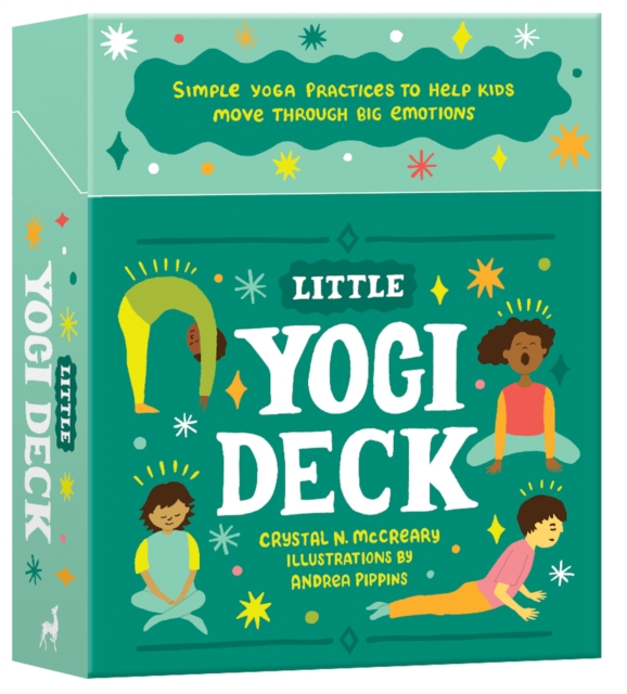 Little Yogi Deck : Simple Yoga Practices to Help Kids Move Through Big Emotions, Cards Book