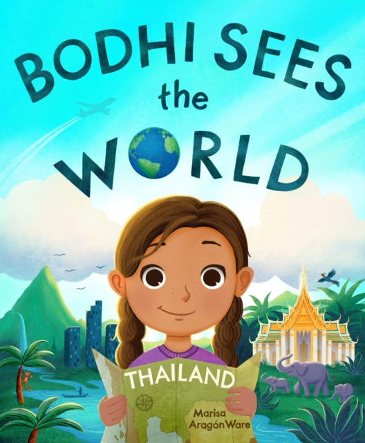 Bodhi Sees the World: Thailand, Hardback Book