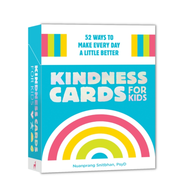 Kindness Cards for Kids : 52 Ways to Make Every Day a Little Better, Cards Book