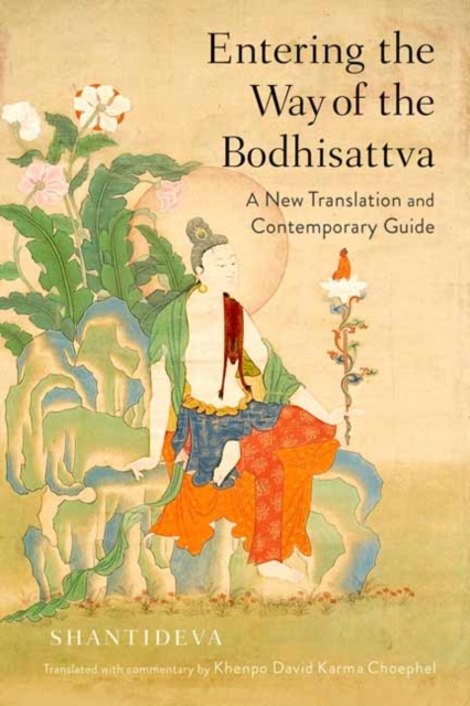 Entering the Way of the Bodhisattva : A New Translation and Contemporary Guide, Paperback / softback Book