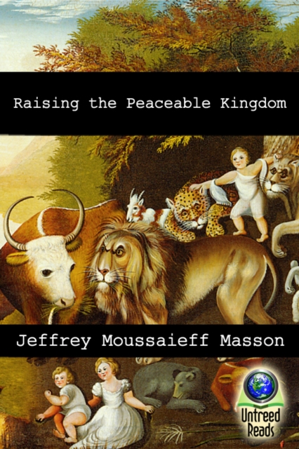 Raising the Peaceable Kingdom, EPUB eBook