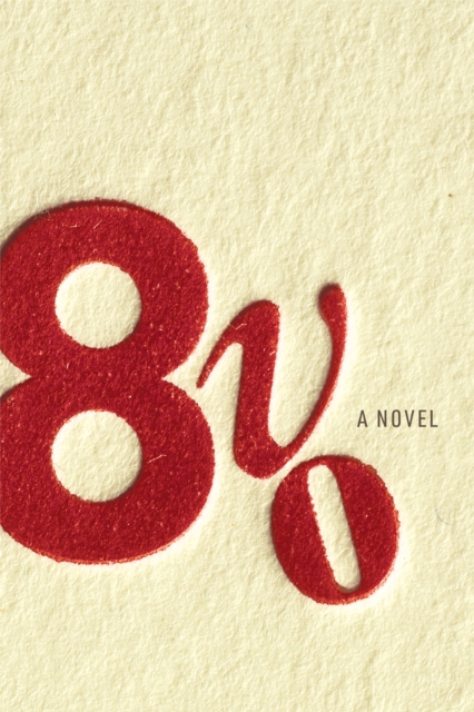 Octavo : A Novel, Hardback Book