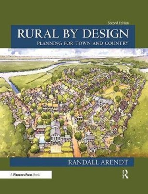 Rural by Design : Planning for Town and Country, Paperback / softback Book