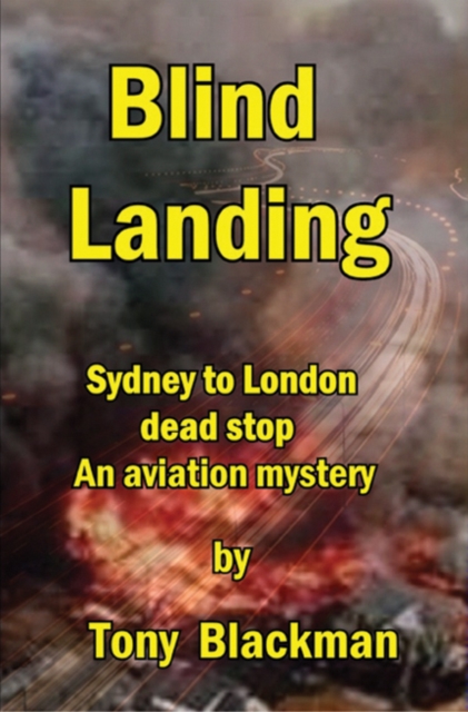 Blind Landing : Sydney to London Dead Stop, EPUB eBook