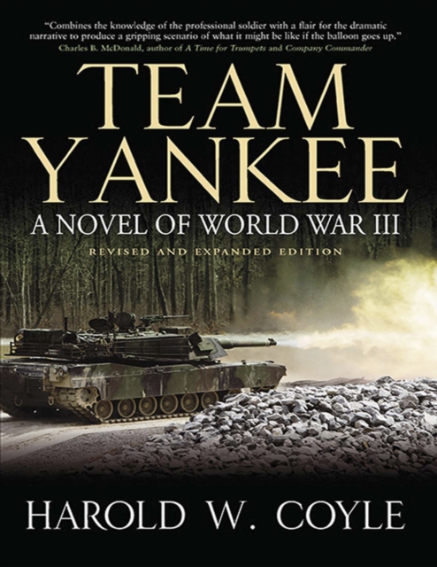 Team Yankee : A Novel of World War III, EPUB eBook