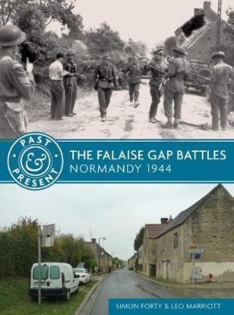 The Falaise Gap Battles : Normandy 1944, Paperback / softback Book