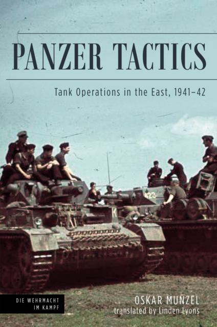 Panzer Tactics : Tank Operations in the East, 1941-42, EPUB eBook