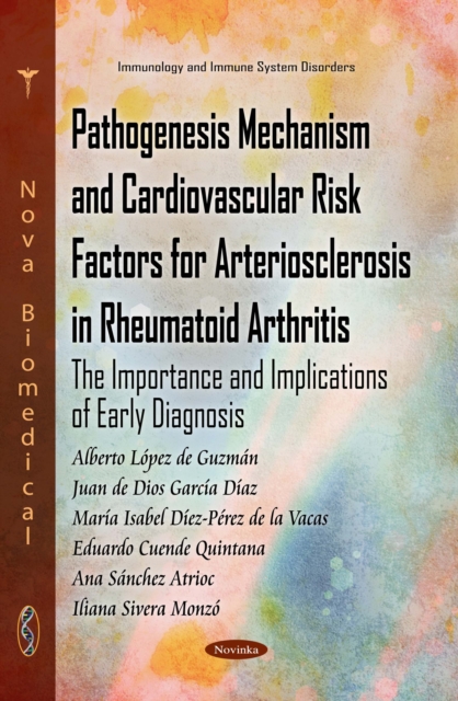 Pathogenesis Mechanism and Cardiovascular Risk Factors for Arteriosclerosis in Rheumatoid Arthritis : The Importance and Implications of Early Diagnosis, PDF eBook