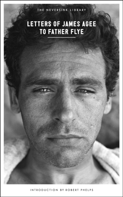 Letters of James Agee to Father Flye, EPUB eBook