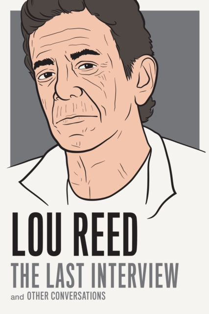 Lou Reed: The Last Interview, EPUB eBook