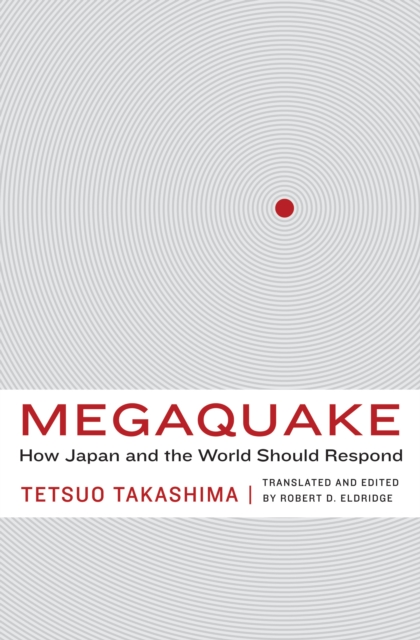 Megaquake : How Japan and the World Should Respond, EPUB eBook