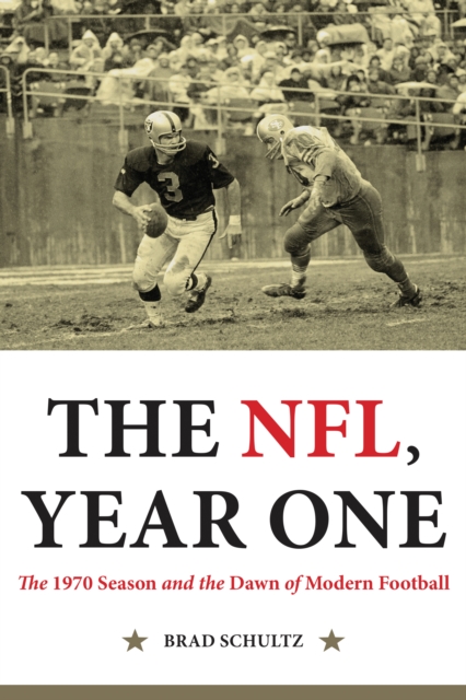 NFL, Year One : The 1970 Season and the Dawn of Modern Football, EPUB eBook