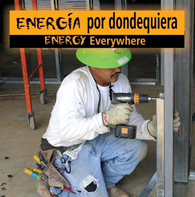 Energia por dondequiera : Energy Everywhere, PDF eBook