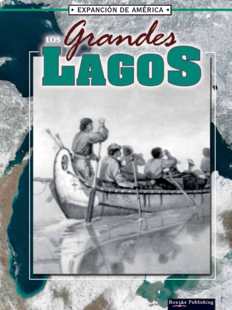 Los grandes lagos : Great Lakes, PDF eBook