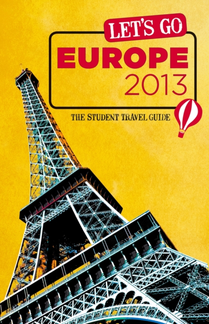 Let's Go Europe 2013 : The Student Travel Guide, EPUB eBook