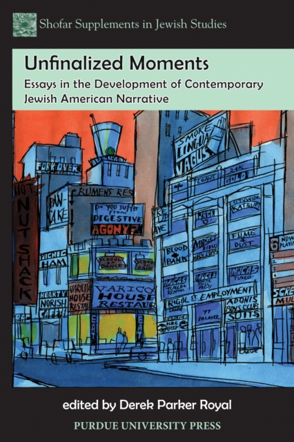 Unfinalized Moments : Essays in the Development of Contemporary Jewish American Narrative, EPUB eBook