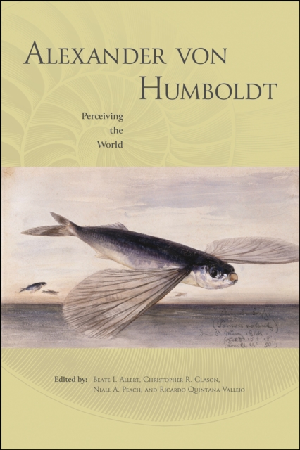 Alexander von Humboldt : Perceiving the World, PDF eBook