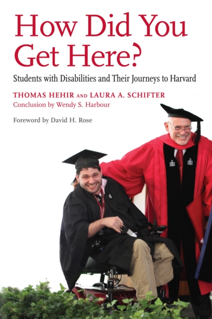 How Did You Get Here? : Students with Disabilities and Their Journeys to Harvard, EPUB eBook