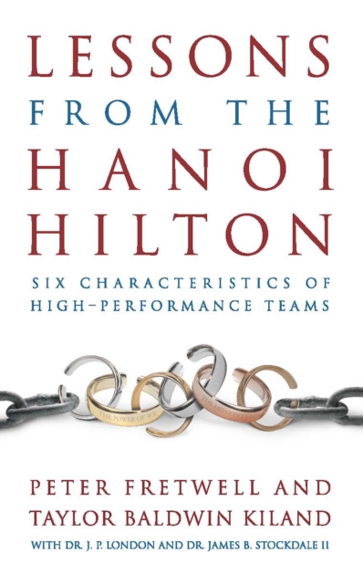 Lessons from the Hanoi Hilton : Six Characteristics of High Performance Teams, EPUB eBook