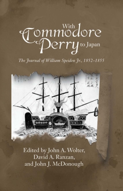 With Commodore Perry to Japan : The Journal of William Speiden, Jr., 1852-1855, EPUB eBook
