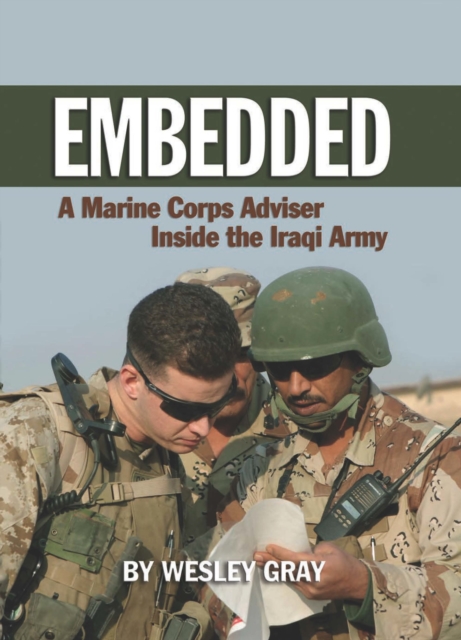 Embedded : A Marine Corps Adviser Inside the Iraqi Army, EPUB eBook