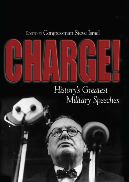Charge! : History's Greatest Military Speeches, EPUB eBook