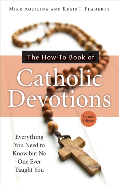 The How-To Book of Catholic Devotions, Second Edition, EPUB eBook